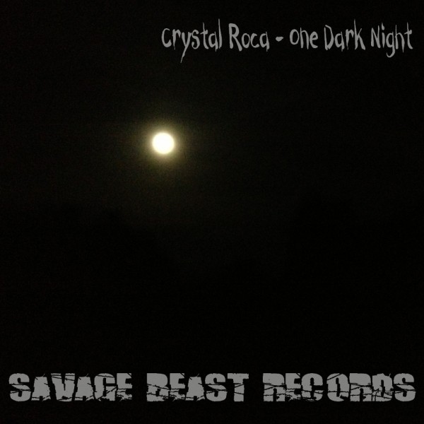 Crystal Roca - One Dark Night