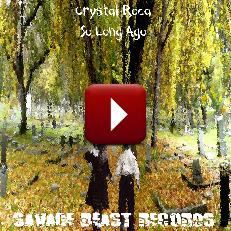 Crystal Roca - So Long Ago