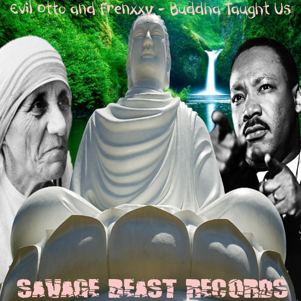 Buddha Taught Us by Evil Otto and Frenxxy
